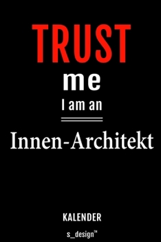 Kalender für Innen-Architekten / Innen-Architekt / Innen-Architektin: Wochen-Planer 2020 / Tagebuch / Journal für das ganze Jahr: Platz für Notizen, ... Erinnerungen und Sprüche (German Edition)