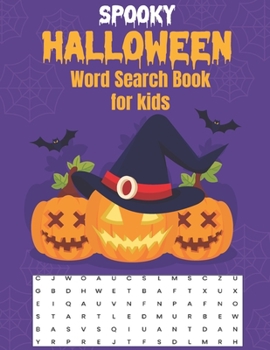 Paperback Spooky Halloween Word Search Book for Kids: Fun and Easy Halloween Word Search Puzzle Activity Book for Children Book