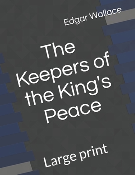 The Keepers of the King's Peace - Book #6 of the Sanders of the River