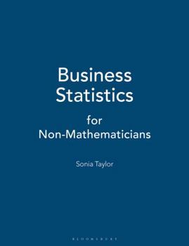 Paperback Business Statistics: for Non-Mathematicians Book