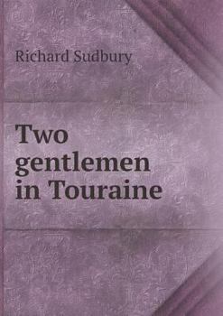 Paperback Two gentlemen in Touraine Book