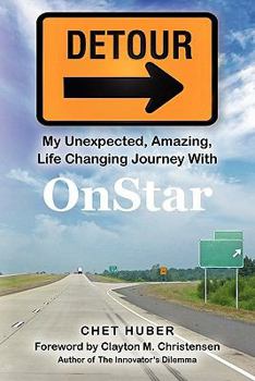 Paperback Detour: My Unexpected, Amazing, Life Changing Journey With OnStar Book