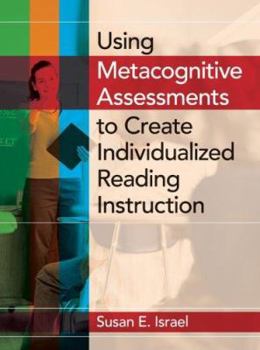 Paperback Using Metacognitive Assessments to Create Individualized Reading Instruction Book