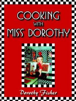 Paperback Cooking with Miss Dorothy Book