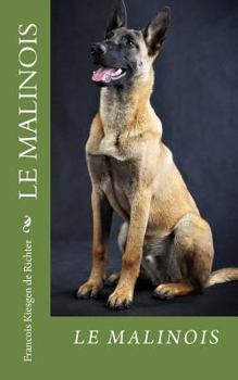 Paperback Le Malinois [French] Book