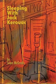 Paperback Sleeping With Jack Kerouac Book