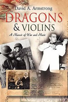 Paperback Dragons & Violins: A Memoir of War and Music Book