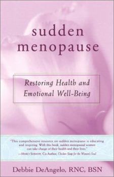 Hardcover Sudden Menopause: Restoring Health and Emotional Well-Being Book