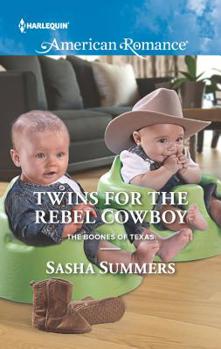 Twins for the Rebel Cowboy - Book #2 of the Boones of Texas