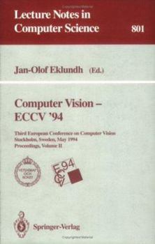 Paperback Computer Vision - Eccv '94: Third European Conference on Computer Vision, Stockholm, Sweden, May 2 - 6, 1994. Proceedings, Volume 2 Book