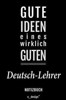 Notizbuch für Deutsch-Lehrer: Originelle Geschenk-Idee [120 Seiten liniertes blanko Papier] (German Edition)
