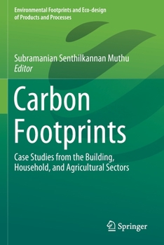 Paperback Carbon Footprints: Case Studies from the Building, Household, and Agricultural Sectors Book