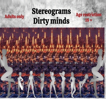 Paperback Stereograms: Dirty minds Book