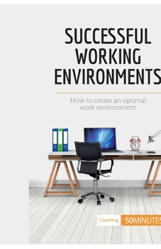 Paperback Successful Working Environments: How to create an optimal work environment Book