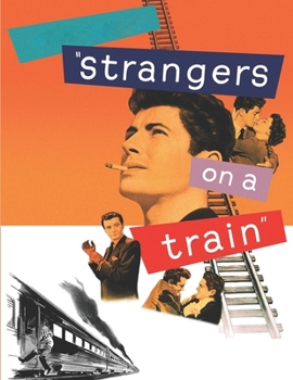 Paperback Strangers on a Train: screenplay Book