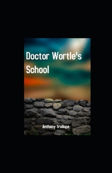 Paperback Doctor Wortle's School illustrated Book