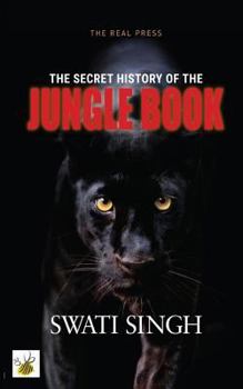 Paperback The Secret History of the Jungle Book: How Mowgli could save the world Book