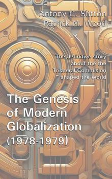 Paperback The Genesis of Modern Globalization (1978-1979) Book