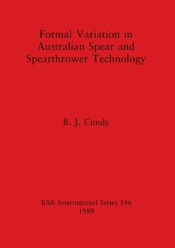 Paperback Formal Variation in Australian Spear and Spearthrower Technology Book