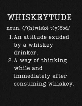 Paperback Whiskeytude: Drinking Gifts - 2020 Weekly Planner: A 52-Week Calendar (Definition, Humor) Book