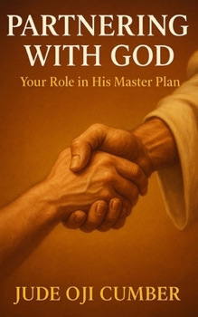 Paperback Partnering with God: Your Role In His Master Plan Book