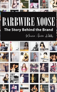 Paperback Barbwire Noose - The Story Behind the Brand Book