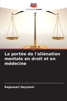 Paperback La portée de l'aliénation mentale en droit et en médecine [French] Book