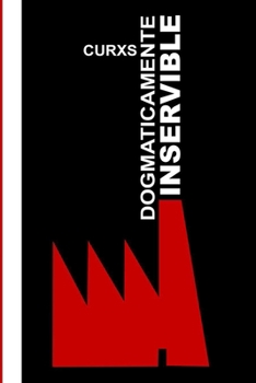 Paperback Dogmáticamente Inservible [Spanish] Book