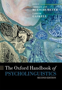 Hardcover The Oxford Handbook of Psycholinguistics Book