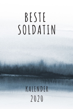 BESTE  Soldatin KALENDER 2020: Cooles Geschenk für eine Soldatin - Kalender Geschenkidee für das Jahr 2020 im White Black Design - mit zusätzlicher ... - Neujahrs Geschenk (German Edition)