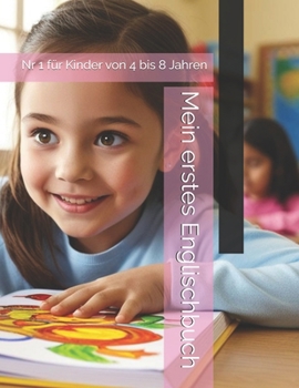 Paperback Mein erstes Englischbuch: Nr 1 für Kinder von 4 bis 8 Jahren Book