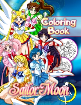Paperback Sailor Moon Coloring Book: 40 Exclusive Illustrations Book