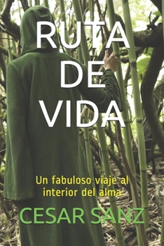 Paperback Ruta de Vida: Un fabuloso viaje al interior del alma [Spanish] Book