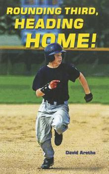 Rounding Third, Heading Home! - Book  of the A Champion Sports Story