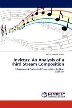 Paperback Invictus: An Analysis of a Third Stream Composition Book