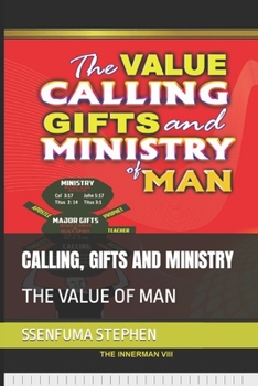 Paperback Calling, Gifts and Ministry: The Value of Man Book