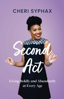 Paperback Second Act: Living Boldly and Abundantly at Every Age Book