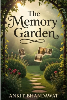 The Memory Garden