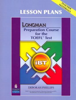 Paperback Longman Preparation Course for the TOEFL Test: Ibt: Lesson Plans Book