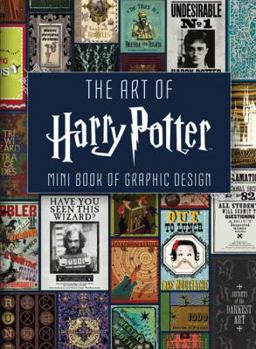 Hardcover The Art of Harry Potter (Mini Book): Mini Book of Graphic Design Book
