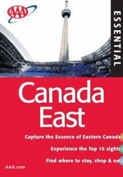 AAA Essential Guide: Canada East - Book  of the AAA Essential Guides