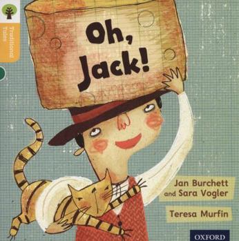 Paperback Oxford Reading Tree Traditional Tales: Level 5: Oh, Jack! Book