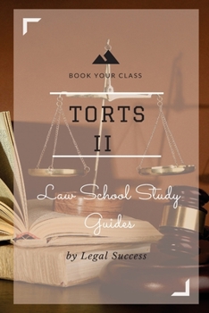 Paperback Law School Study Guides: Torts II Outline Book