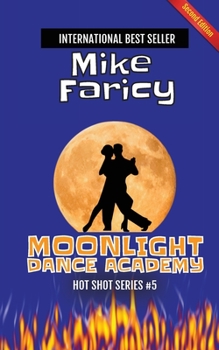 Paperback Moonlight Dance Academy: Second Edition Book