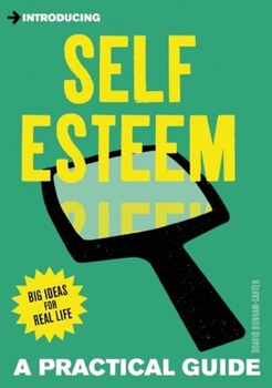 Paperback Introducing Self-Esteem: A Practical Guide Book