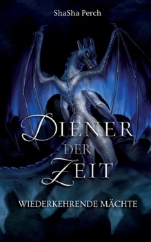 Paperback Diener der Zeit: Wiederkehrende Mächte [German] Book
