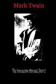 Paperback The Innocents Abroad, Part 2 Book