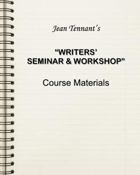 Paperback Jean Tennant's Writers' Seminar & Workshop: Course Materials Book