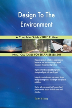 Paperback Design To The Environment A Complete Guide - 2020 Edition Book