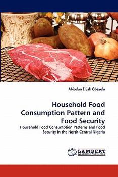 Paperback Household Food Consumption Pattern and Food Security Book